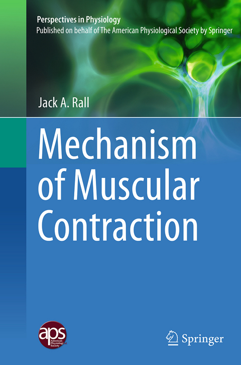 Mechanism of Muscular Contraction - Jack A. Rall