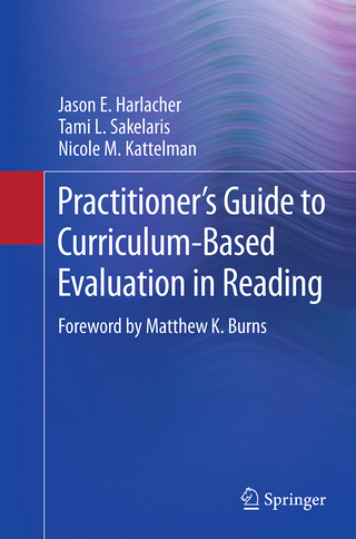 Practitioner’s Guide to Curriculum-Based Evaluation in Reading