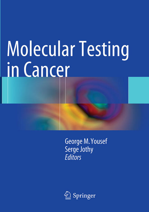 Molecular Testing in Cancer - 