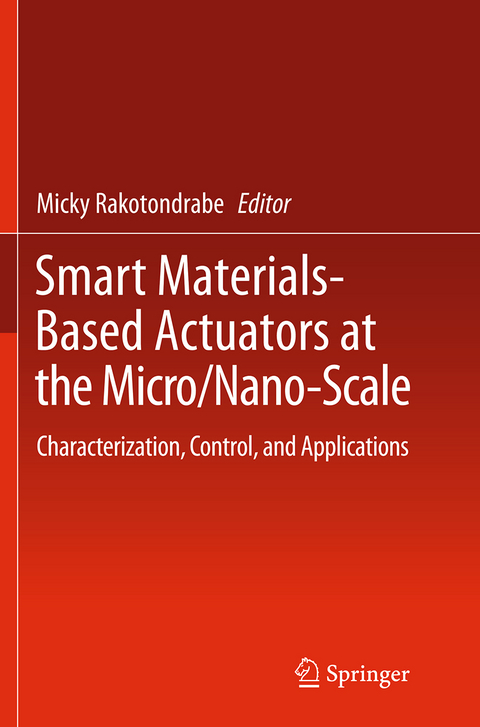 Smart Materials-Based Actuators at the Micro/Nano-Scale - 