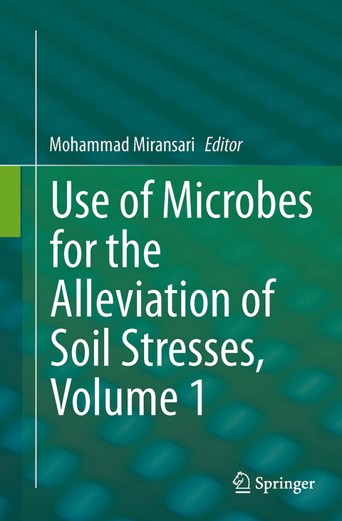 Use of Microbes for the Alleviation of Soil Stresses, Volume 1 - 