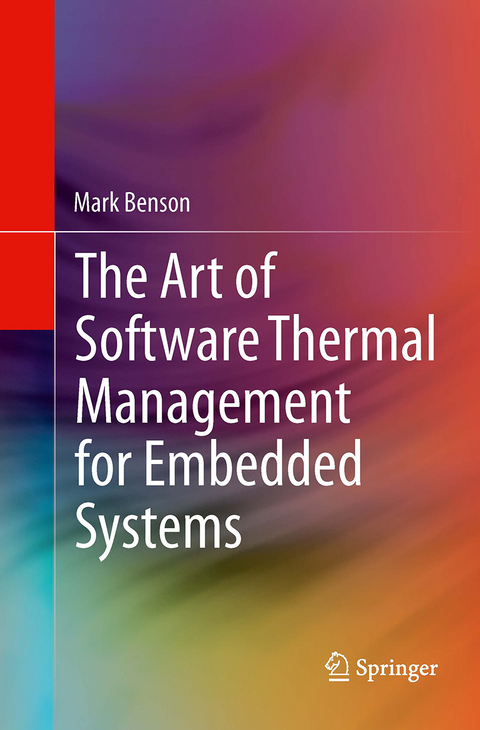 The Art of Software Thermal Management for Embedded Systems - Mark Benson