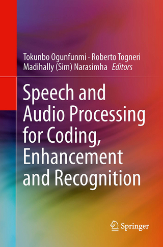 Speech and Audio Processing for Coding, Enhancement and Recognition