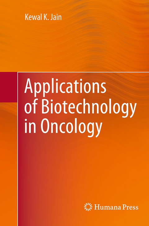 Applications of Biotechnology in Oncology - Kewal K. Jain
