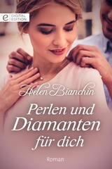 Perlen und Diamanten f&uuml;r dich - Helen Bianchin