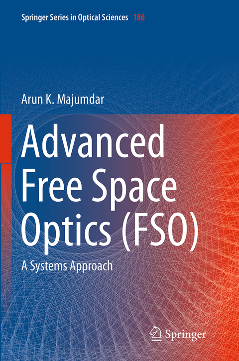 Advanced Free Space Optics (FSO) - Arun K. Majumdar