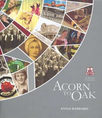 Acorn to Oak - Anna Barbaro