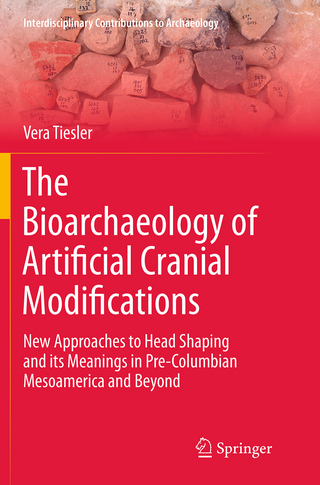 The Bioarchaeology of Artificial Cranial Modifications