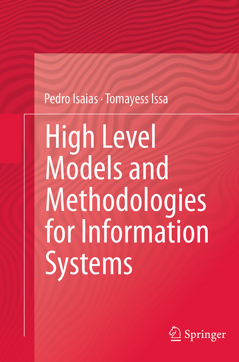 High Level Models and Methodologies for Information Systems - Pedro Isaias, Tomayess Issa