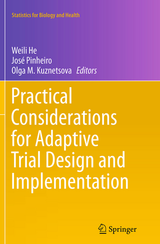 Practical Considerations for Adaptive Trial Design and Implementation