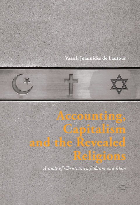 Accounting, Capitalism and the Revealed Religions - Vassili Joannid&egrave;s de Lautour