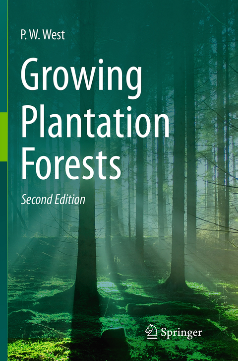 Growing Plantation Forests - P. W. West