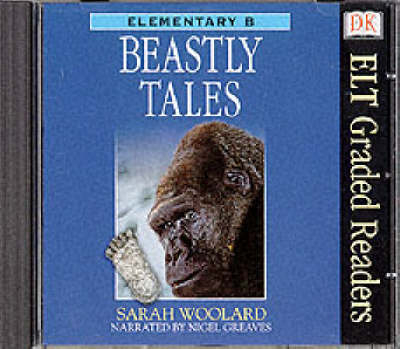ELT Graded Readers:  Beastly Tales CD - Sarah Woodlard
