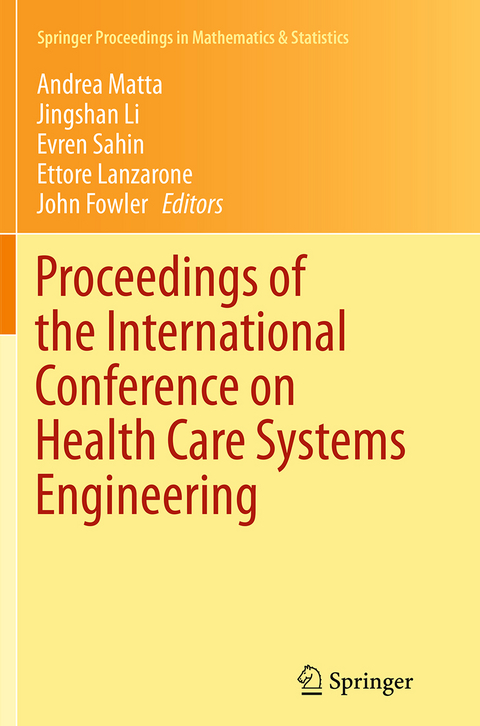Proceedings of the International Conference on Health Care Systems Engineering - 