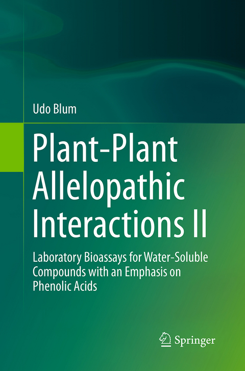 Plant-Plant Allelopathic Interactions II - Udo Blum
