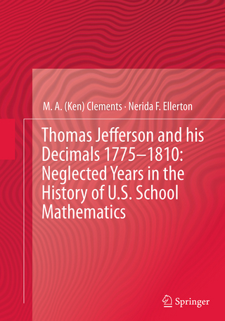 Thomas Jefferson and his Decimals 1775–1810: Neglected Years in the History of U.S. School Mathematics