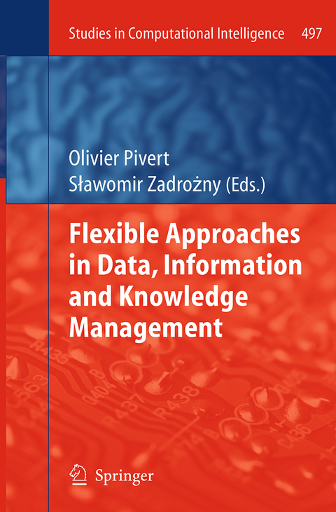 Flexible Approaches in Data, Information and Knowledge Management - 