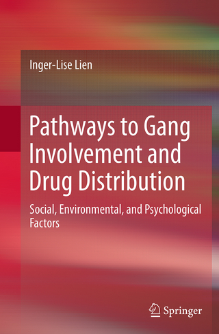 Pathways to Gang Involvement and Drug Distribution
