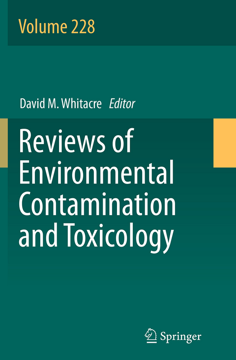 Reviews of Environmental Contamination and Toxicology Volume 228 - 