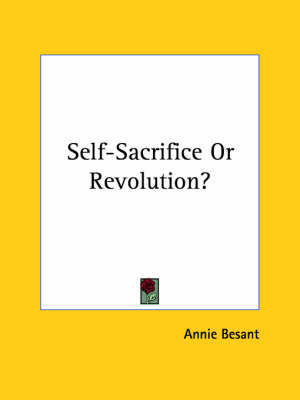 Self-Sacrifice Or Revolution?