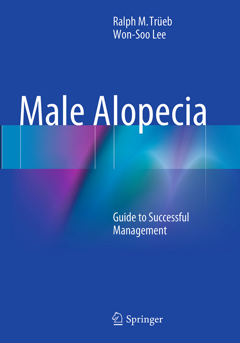 Male Alopecia - Ralph M. Tr&uuml;eb, Won-Soo Lee