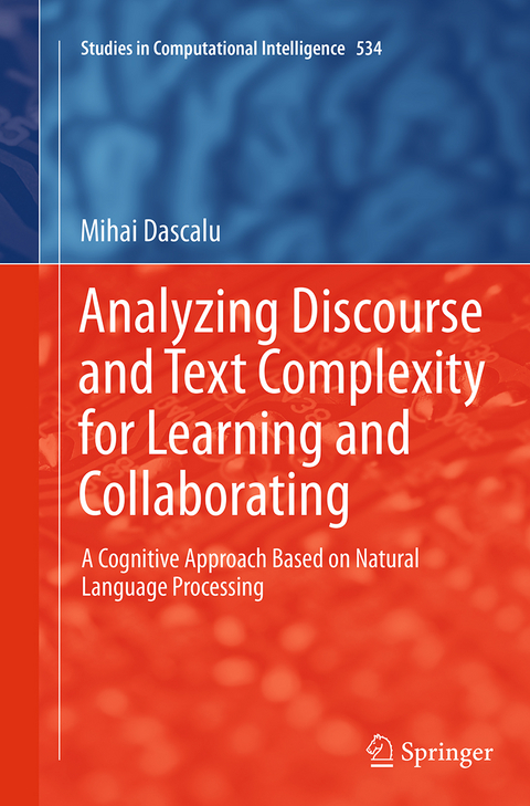 Analyzing Discourse and Text Complexity for Learning and Collaborating - Mihai Dascălu