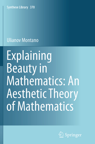 Explaining Beauty in Mathematics: An Aesthetic Theory of Mathematics