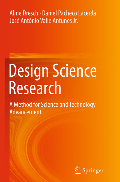 Design Science Research - Aline Dresch, Daniel Pacheco Lacerda, José Antônio Valle Antunes Jr
