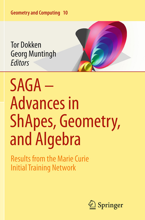 SAGA &ndash; Advances in ShApes, Geometry, and Algebra - 