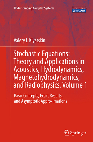 Stochastic Equations: Theory and Applications in Acoustics, Hydrodynamics, Magnetohydrodynamics, and Radiophysics, Volume 1