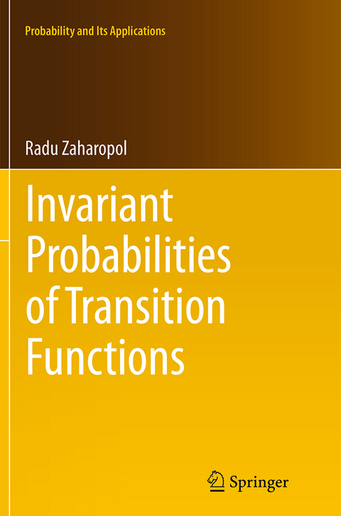 Invariant Probabilities of Transition Functions - Radu Zaharopol