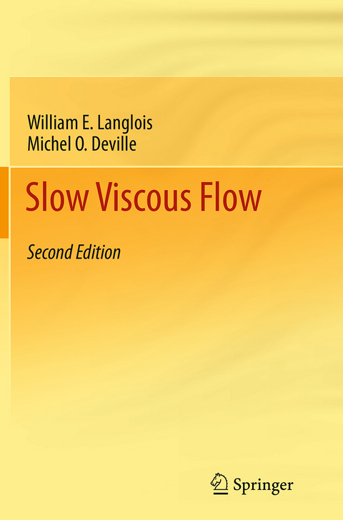 Slow Viscous Flow - William E. Langlois, Michel O. Deville