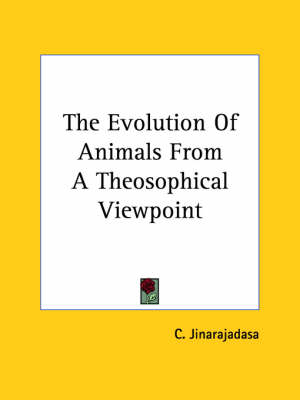 The Evolution Of Animals From A Theosophical Viewpoint
