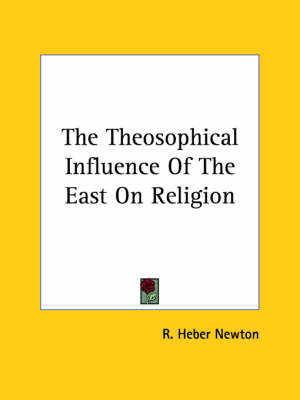 The Theosophical Influence Of The East On Religion