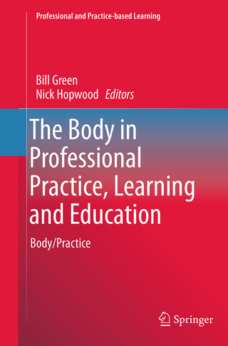 The Body in Professional Practice, Learning and Education