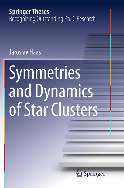 Symmetries and Dynamics of Star Clusters - Jaroslav Haas