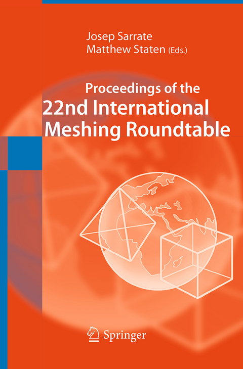 Proceedings of the 22nd International Meshing Roundtable - 