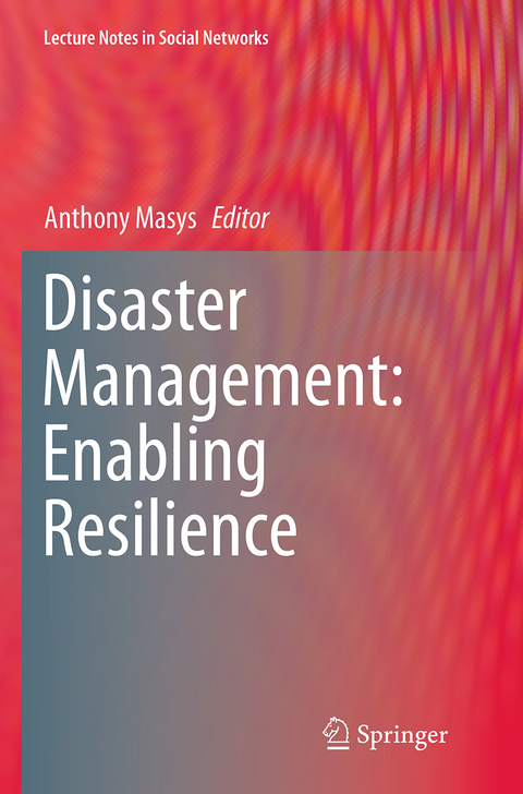 Disaster Management: Enabling Resilience - 