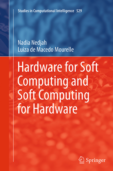 Hardware for Soft Computing and Soft Computing for Hardware - Nadia Nedjah, Luiza De Macedo Mourelle