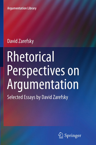 Rhetorical Perspectives on Argumentation