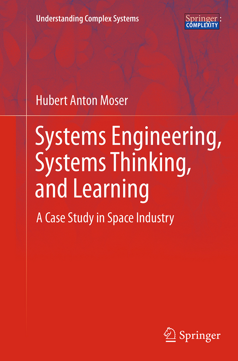 Systems Engineering, Systems Thinking, and Learning - Hubert Anton Moser