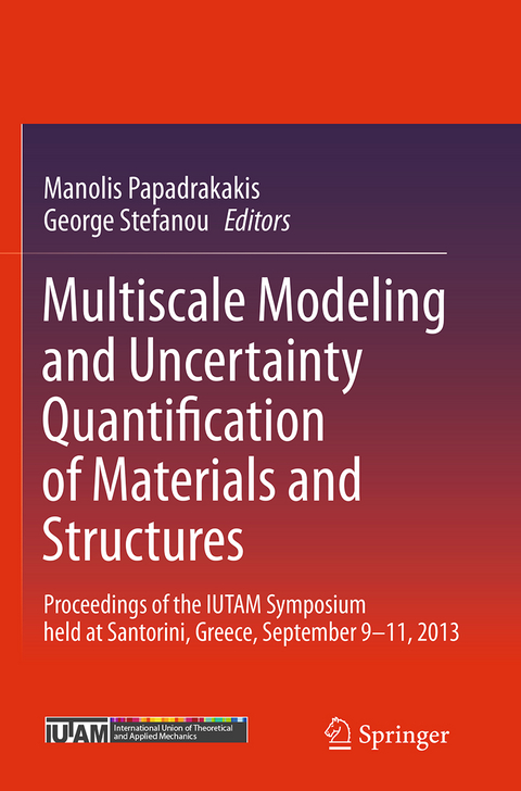 Multiscale Modeling and Uncertainty Quantification of Materials and Structures - 