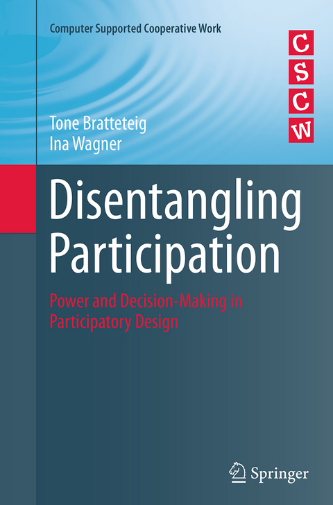 Disentangling Participation - Tone Bratteteig, Ina Wagner
