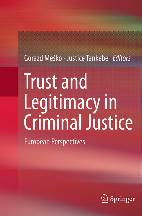 Trust and Legitimacy in Criminal Justice - 
