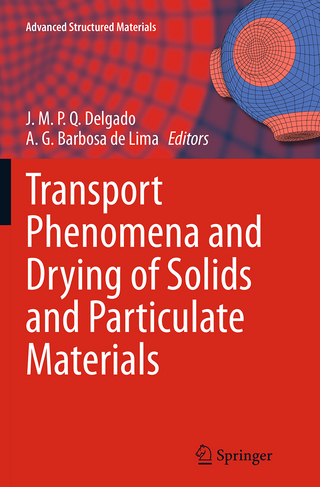 Transport Phenomena and Drying of Solids and Particulate Materials