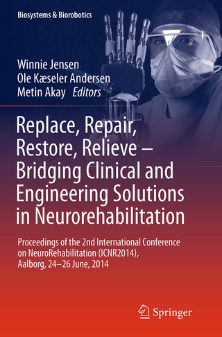 Replace, Repair, Restore, Relieve – Bridging Clinical and Engineering Solutions in Neurorehabilitation