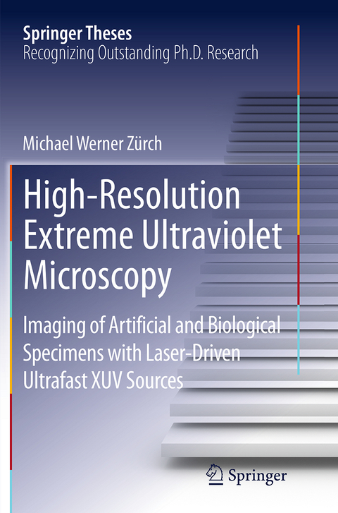 High-Resolution Extreme Ultraviolet Microscopy - Michael Werner Z&uuml;rch