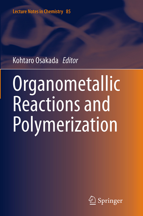 Organometallic Reactions and Polymerization - 
