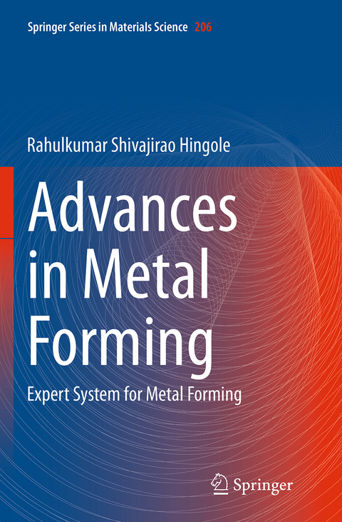 Advances in Metal Forming - Rahulkumar Shivajirao Hingole