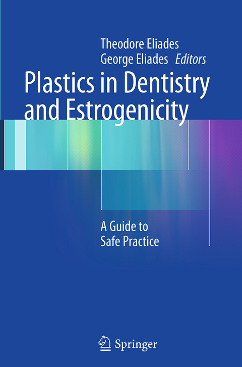 Plastics in Dentistry and Estrogenicity - 